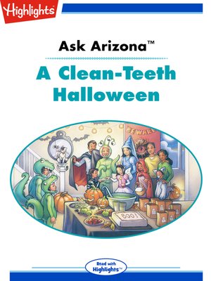 cover image of Ask Arizona: A Clean Teeth Halloween